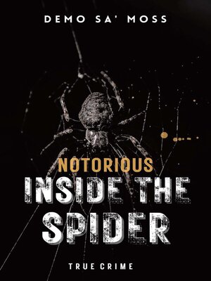 cover image of Notorious Inside the Spider